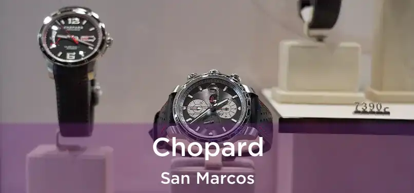 Chopard San Marcos