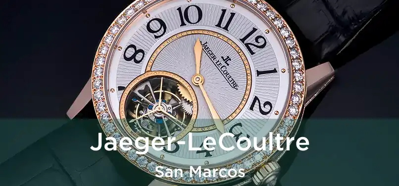 Jaeger-LeCoultre San Marcos