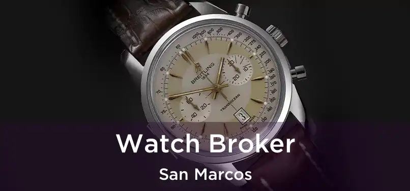 Watch Broker San Marcos