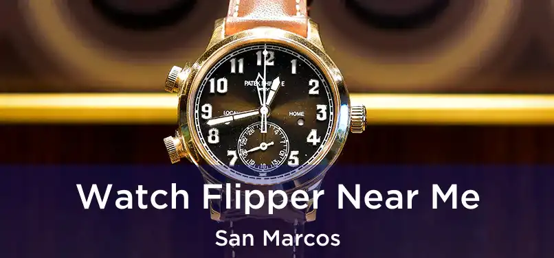 Watch Flipper Near Me San Marcos